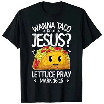 Chci Taco Bout Ježíše Cinco De Mayo Ženy Muži Křesťanských T-Shirt
