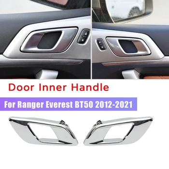 Pro Ford Ranger 2012-2021 Everest 2015-2021 Mazda BT50 2012-2019 Auto Vnitřní Dveře Vnitřní Úchyt, Chrom