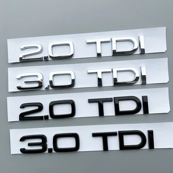 Auto 2.0 3.0 TDI Dopisy Logo Kufru Fender Odznak Znak Nálepky Styling Nálepka Pro Audi A6 Q5 Q7 SQ5 SQ7 A4 A3 B6 B7 B8 B9 C6 C7