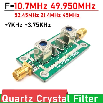 Quartz Crystal Filtr 10.7 MHz 49.950 M 52.45 M 21.4 M 45M ±7KHz 10.7 M ±3.75 Khz Pásmovým Úzkopásmový filtr, F/ Ham Radio Zesilovač