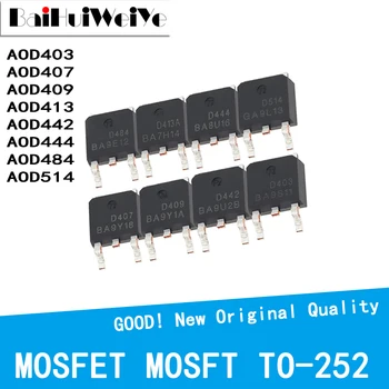 10PCS/LOT AOD403 AOD407 AOD409 AOD413 AOD442 AOD444 AOD484 AOD514 TO252-252 MOSFET MOSFT