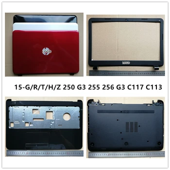 Nový notebook HP 15-G/R/T/H/Z 250 G3, 255 256 G3 C117 C113 LCD Zadní Kryt Top Case/Přední panel/Palmrest/Spodní Základna Pouzdro