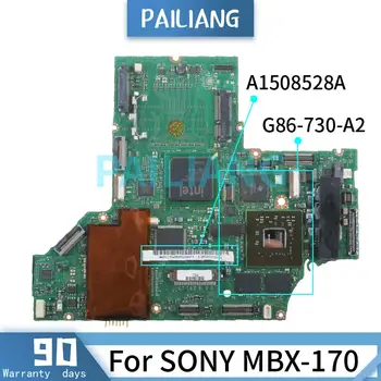 PAILIANG Notebooku základní deska Pro SONY MBX-170 základní Deska A1508528A G86-730-A2 DDR2 tesed